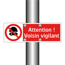 Attention ! Voisin vigilant