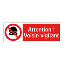 Attention ! Voisin vigilant