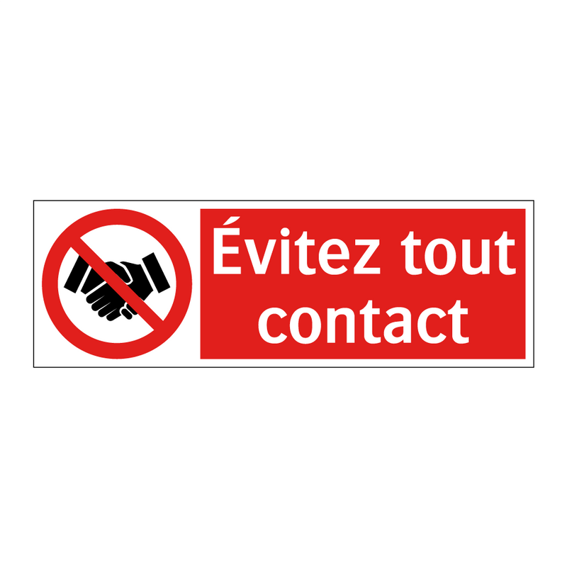 Évitez tout contact