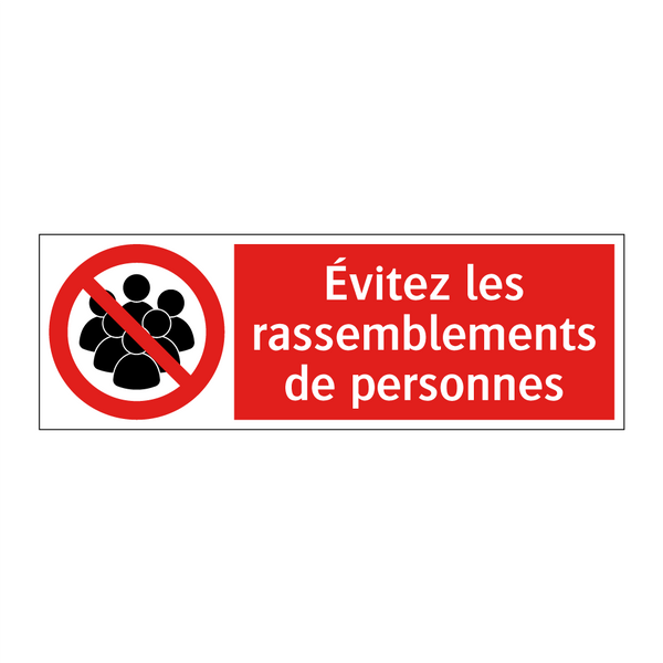 Évitez les rassemblements de personnes