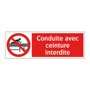 Conduite avec ceinture interdite