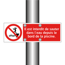 Il est interdit de sauter dans l'eau depuis le bord de la piscine.