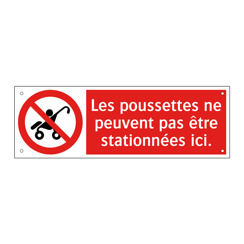 Les poussettes ne peuvent pas être stationnées ici.