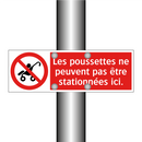 Les poussettes ne peuvent pas être stationnées ici.
