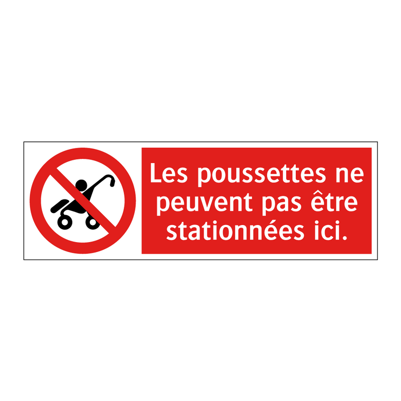 Les poussettes ne peuvent pas être stationnées ici.