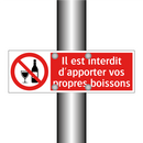 Il est interdit d'apporter vos propres boissons