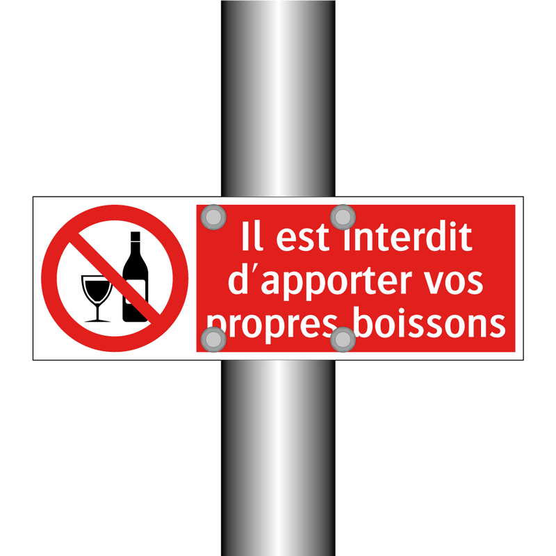Il est interdit d'apporter vos propres boissons