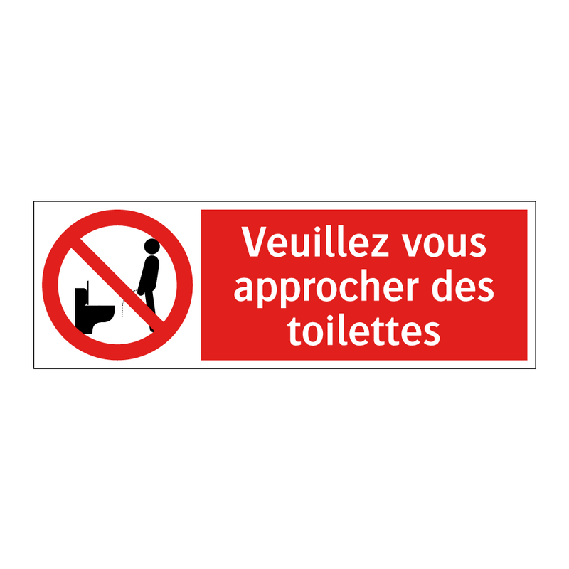 Veuillez vous approcher des toilettes