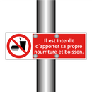 Il est interdit d'apporter sa propre nourriture et boisson.