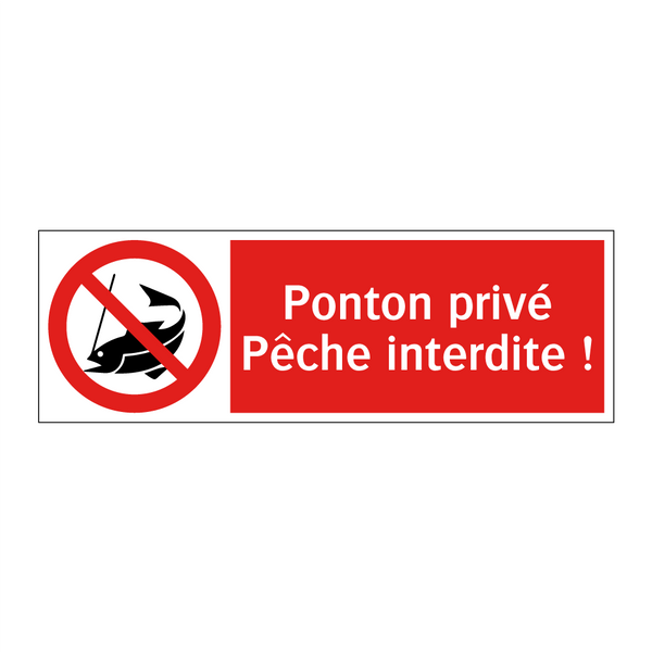 Ponton privé Pêche interdite !