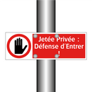 Jetée Privée : Défense d'Entrer !