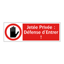 Jetée Privée : Défense d'Entrer !