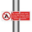 Le camping sous tente et les feux ouverts sont interdits ! Les infractions seront poursuivies !