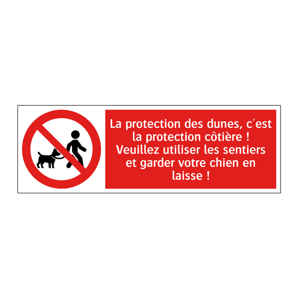 La protection des dunes, c'est la protection côtière ! Veuillez utiliser les sentiers et garder votre chien en laisse !