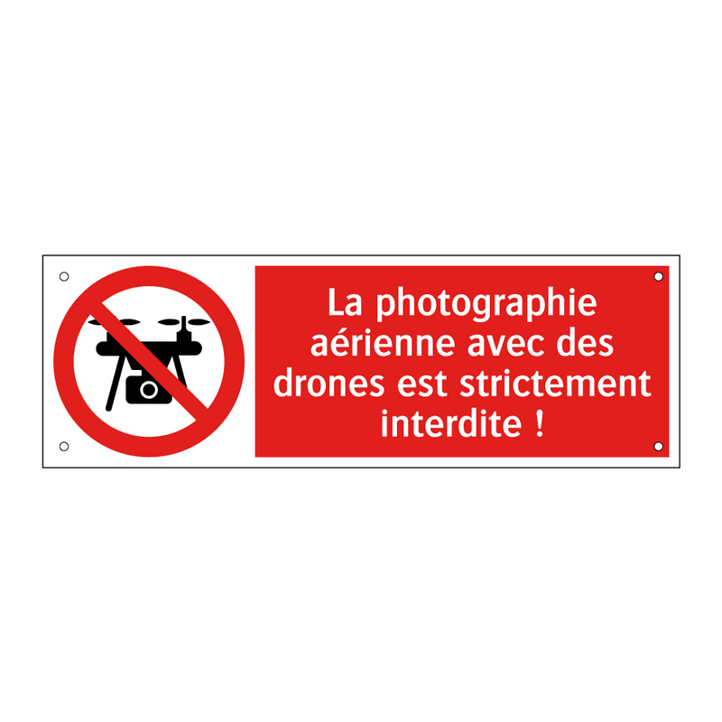 La photographie aérienne avec des drones est strictement interdite !