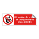 Réparation de voiture et changement de pneus interdits