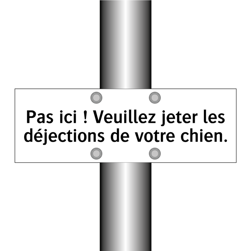 Pas ici ! Veuillez jeter les déjections de votre chien.