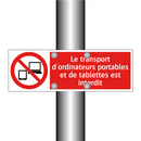 Le transport d'ordinateurs portables et de tablettes est interdit