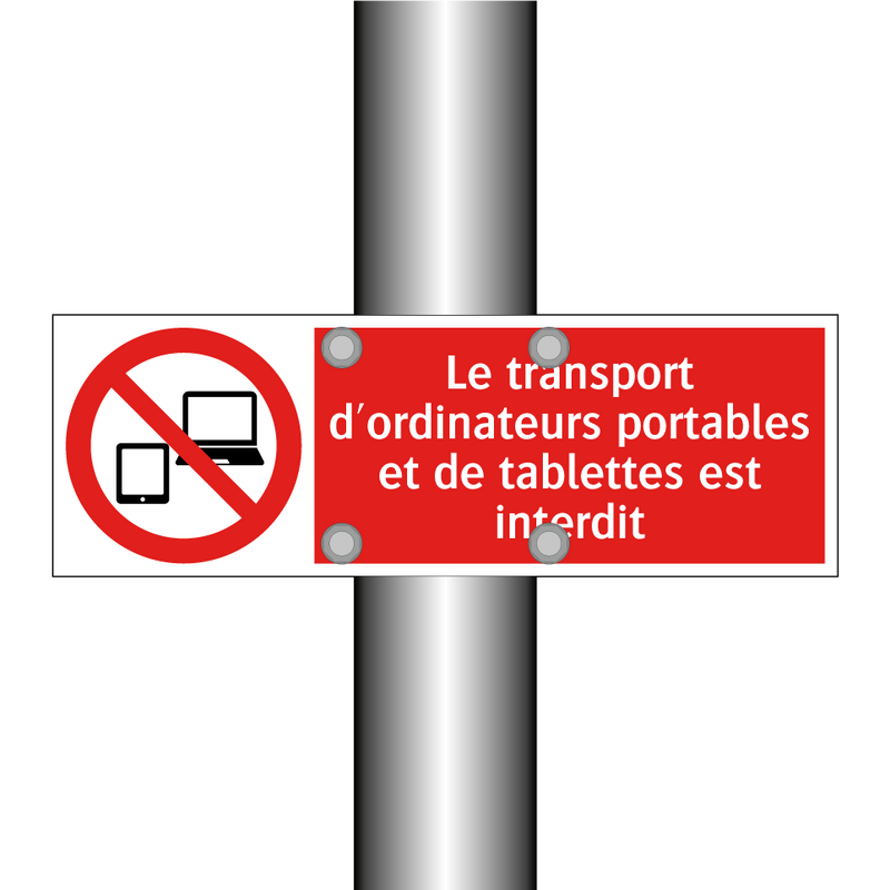 Le transport d'ordinateurs portables et de tablettes est interdit
