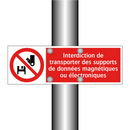 Interdiction de transporter des supports de données magnétiques ou électroniques