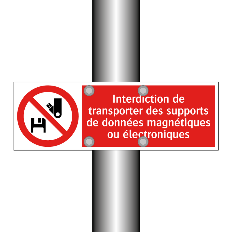 Interdiction de transporter des supports de données magnétiques ou électroniques