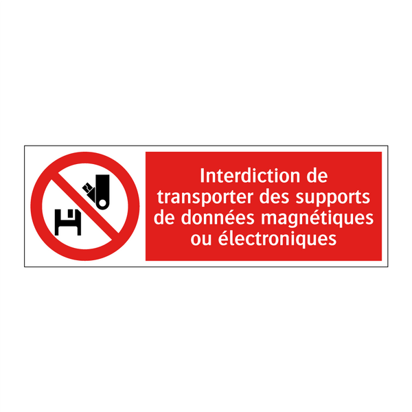 Interdiction de transporter des supports de données magnétiques ou électroniques