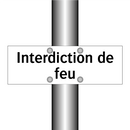 Interdiction de feu