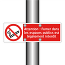 Attention : Fumer dans les espaces publics est légalement interdit
