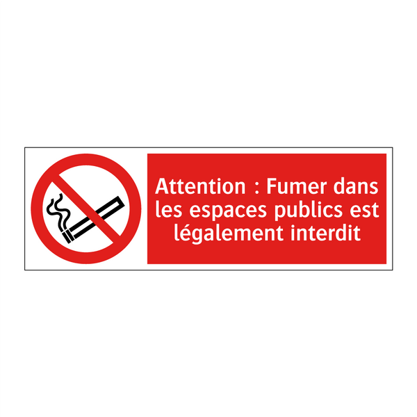 Attention : Fumer dans les espaces publics est légalement interdit