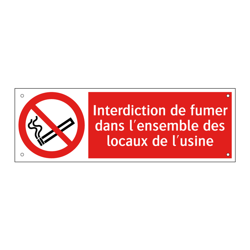 Interdiction de fumer dans l'ensemble des locaux de l'usine