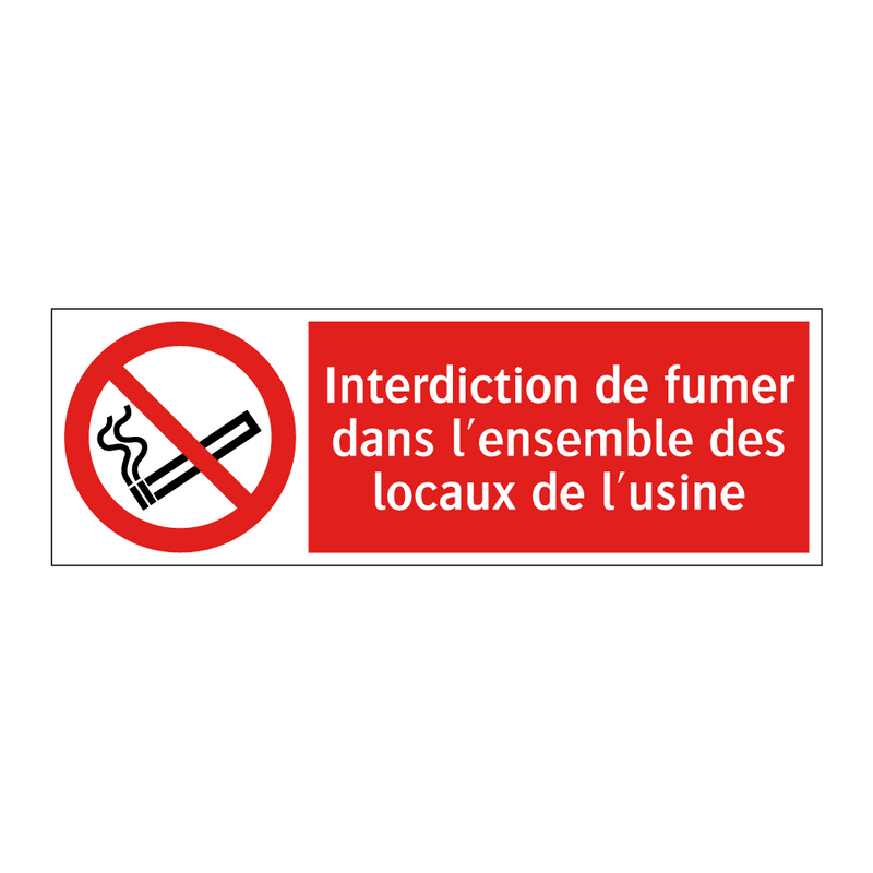 Interdiction de fumer dans l'ensemble des locaux de l'usine