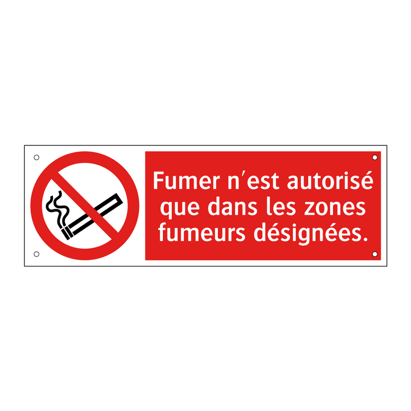 Fumer n'est autorisé que dans les zones fumeurs désignées.