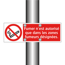 Fumer n'est autorisé que dans les zones fumeurs désignées.
