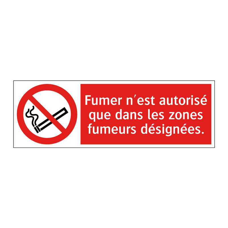 Fumer n'est autorisé que dans les zones fumeurs désignées.