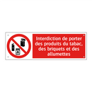 Interdiction de porter des produits du tabac, des briquets et des allumettes