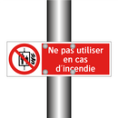 Ne pas utiliser en cas d'incendie