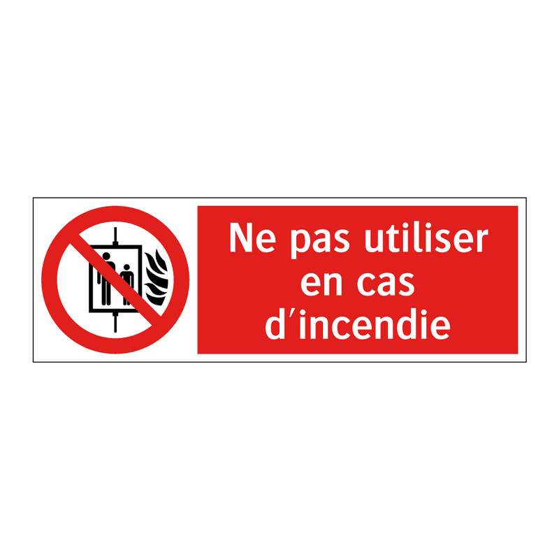 Ne pas utiliser en cas d'incendie