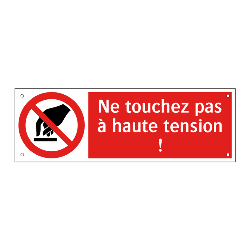 Ne touchez pas à haute tension !