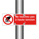 Ne touchez pas à haute tension !