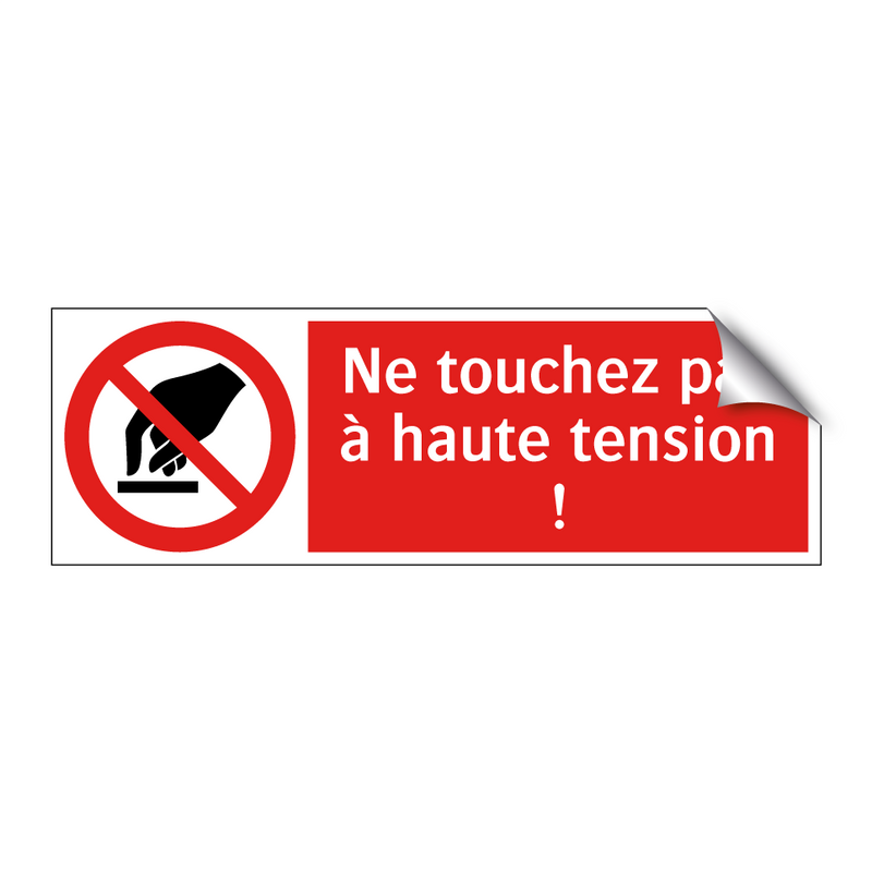 Ne touchez pas à haute tension !