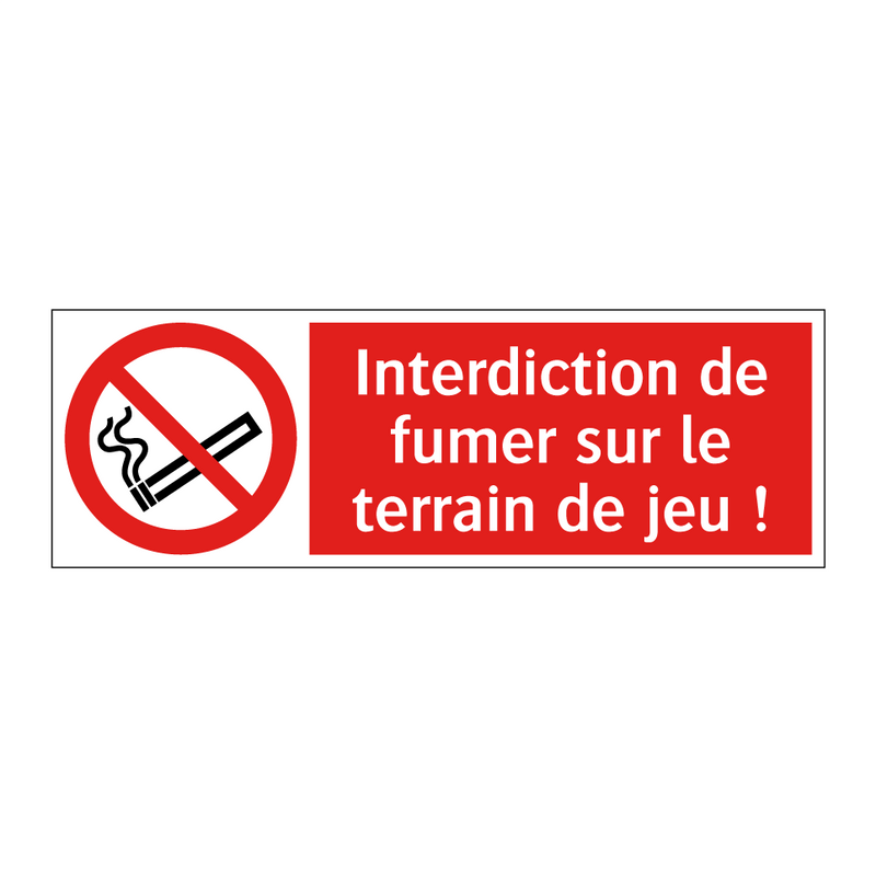 Interdiction de fumer sur le terrain de jeu !