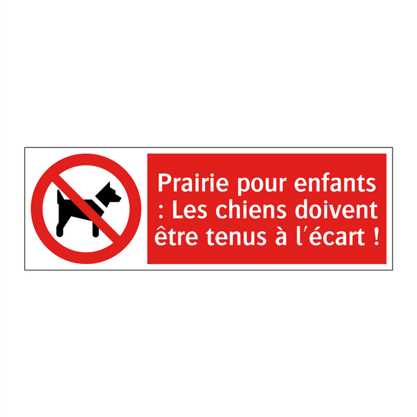 Prairie pour enfants : Les chiens doivent être tenus à l'écart !