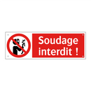 Soudage interdit !