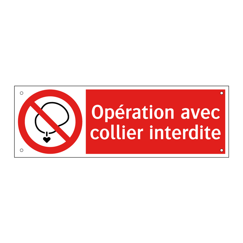 Opération avec collier interdite