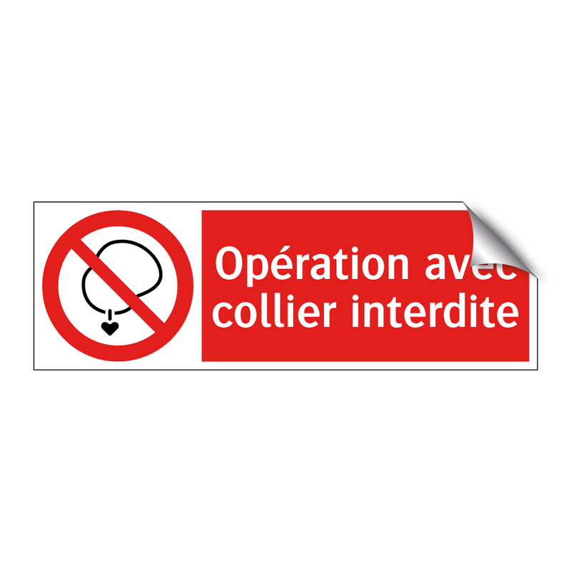 Opération avec collier interdite