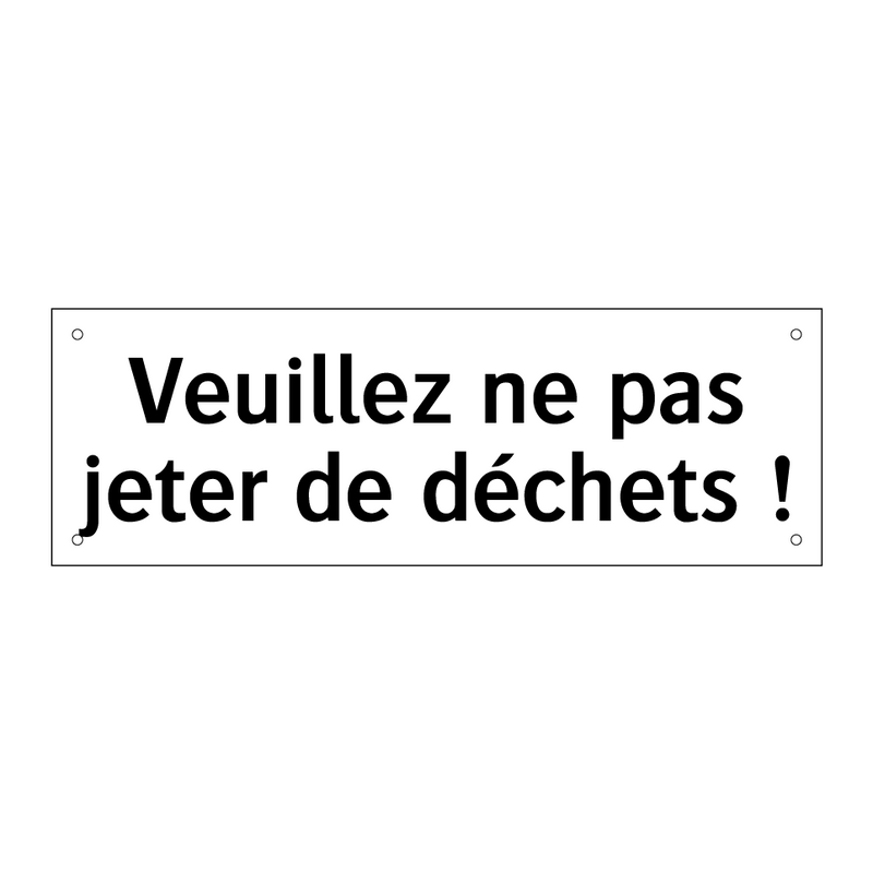Veuillez ne pas jeter de déchets !