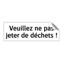 Veuillez ne pas jeter de déchets !
