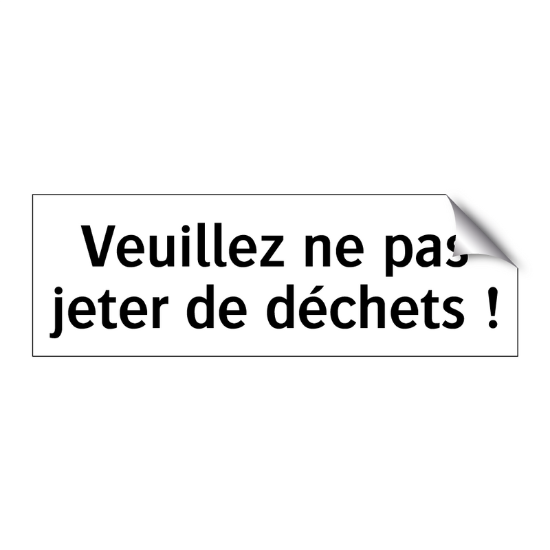 Veuillez ne pas jeter de déchets !