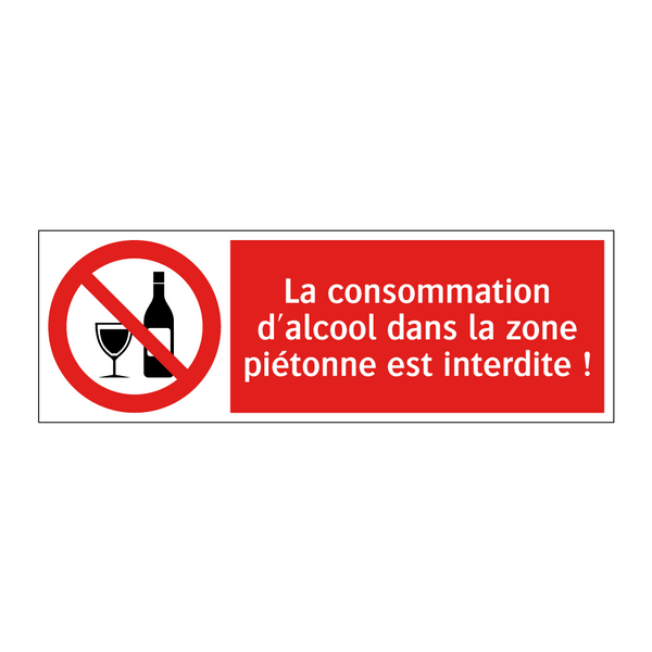 La consommation d'alcool dans la zone piétonne est interdite !