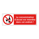 La consommation d'alcool est interdite dans cet endroit !